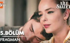 Aile Saadeti 5.Bölüm Fragmanı