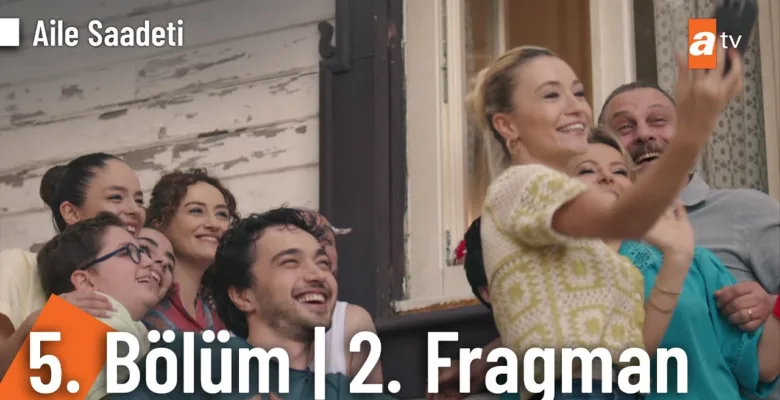 Aile Saadeti 5.Bölüm 2. Fragmanı