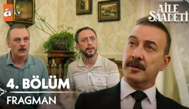 Aile Saadeti 4.Bölüm Fragmanı