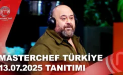 MasterChef Türkiye 13.07.2025 Fragmanı