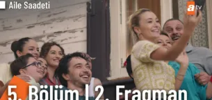 Aile Saadeti 5.Bölüm 2. Önizleme