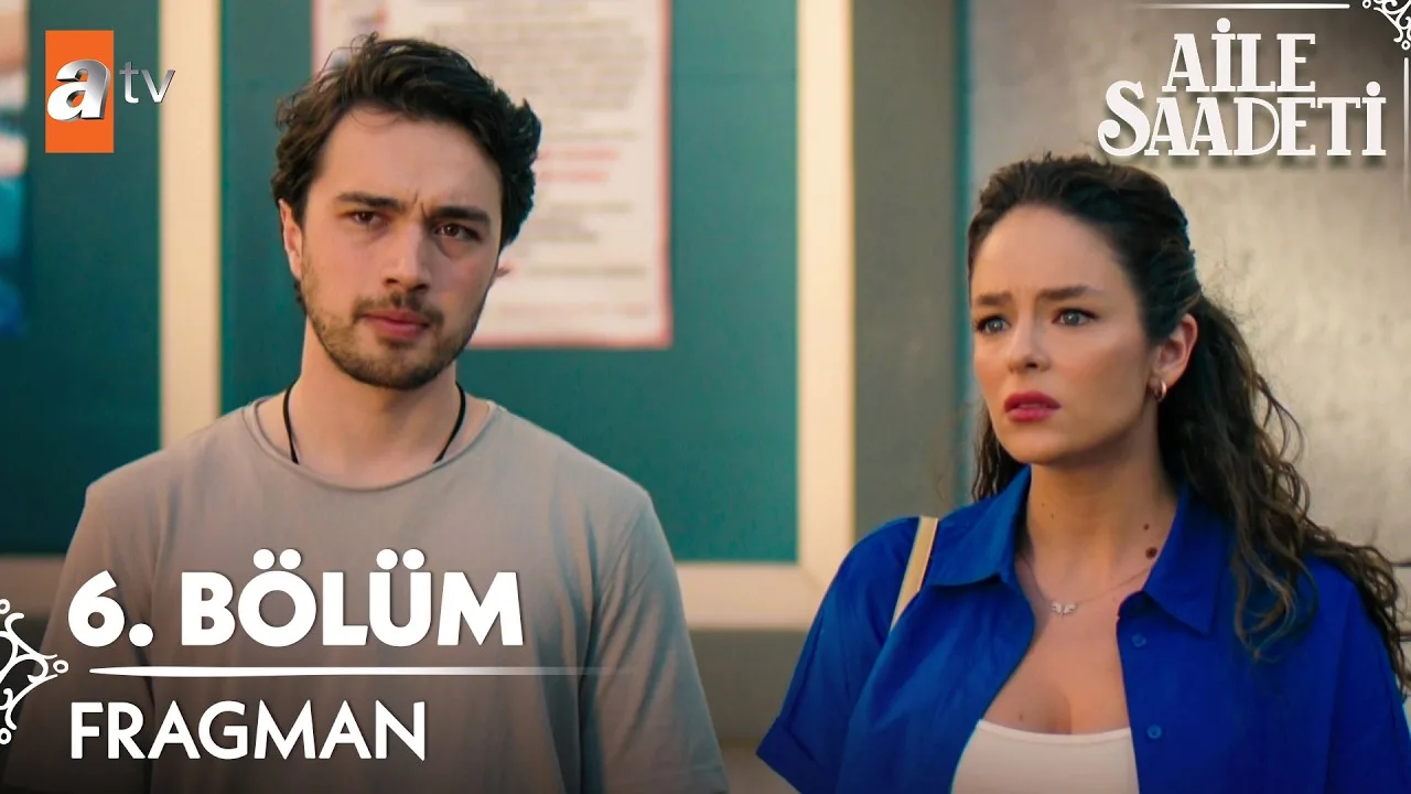 Aile Saadeti 6.Bölüm Fragmanı