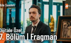 Aile Saadeti 7.Bölüm 2. Fragmanı