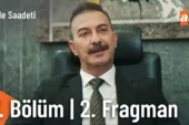 Aile Saadeti 7.Bölüm 2. Fragmanı