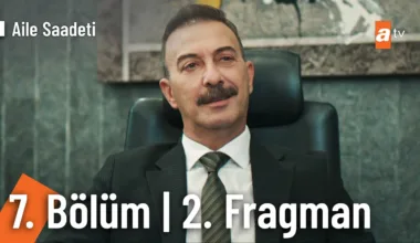 Aile Saadeti 7.Bölüm 2. Fragmanı Aile Saadeti 7.Bölüm 2. Fragmanı
