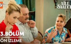 Aile Saadeti 3.Bölüm Önizleme