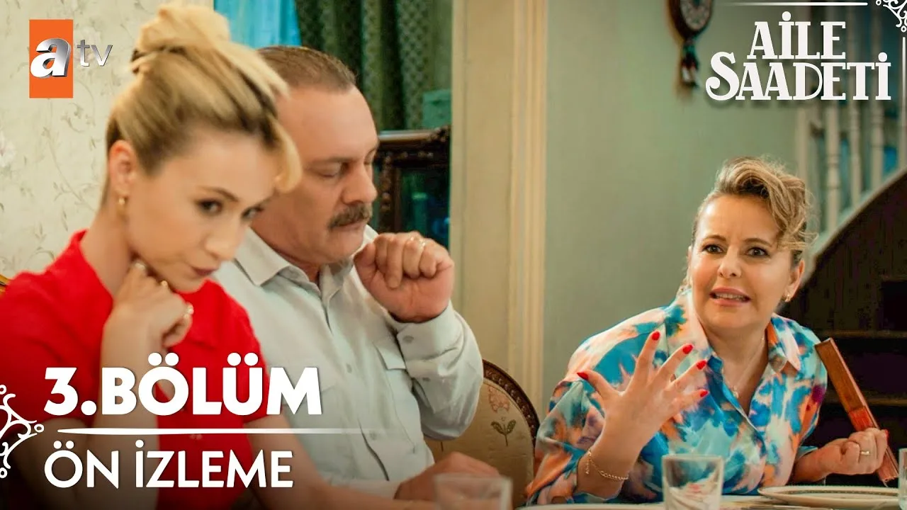 Aile Saadeti 3.Bölüm Önizleme