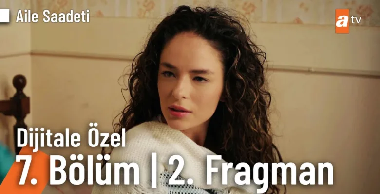 Aile Saadeti 7.Bölüm 2. Fragmanı (Dijitale Özel)