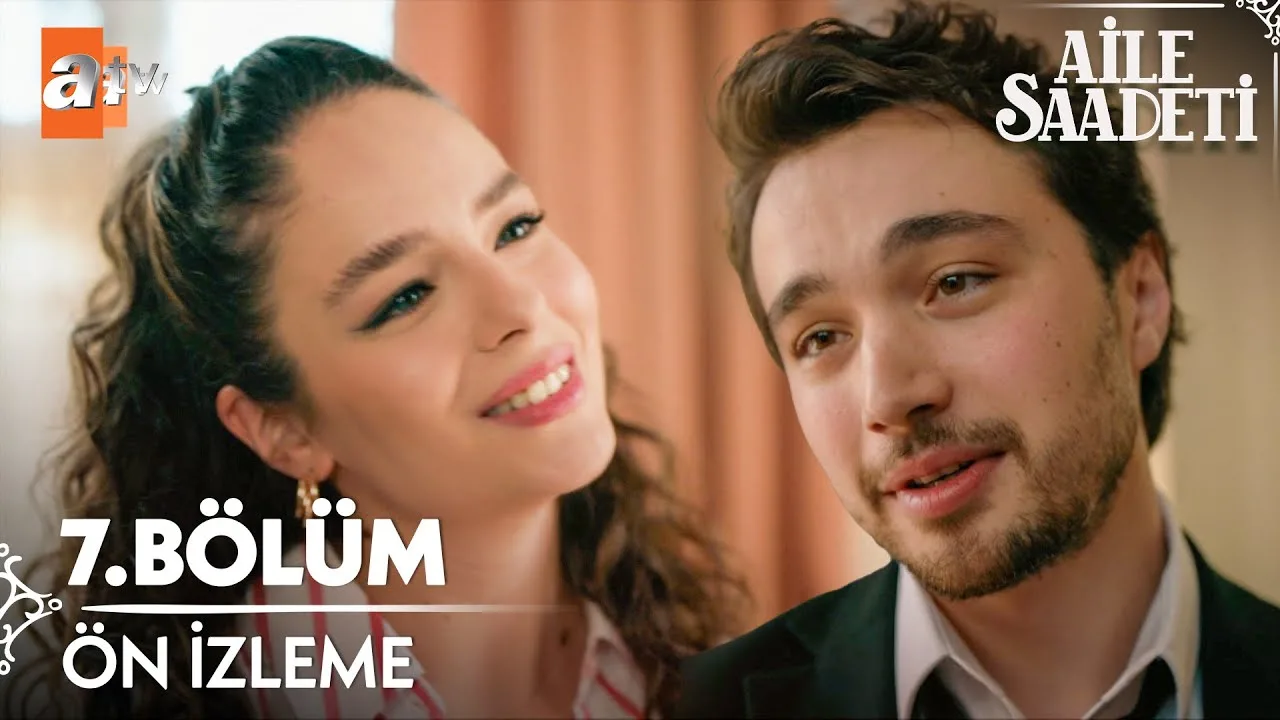 Aile Saadeti 7.Bölüm Önizleme