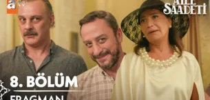 Aile Saadeti 8.Bölüm Fragmanı