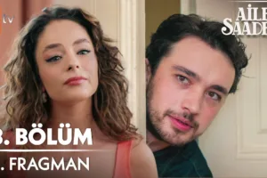 Aile Saadeti 8.Bölüm 4. Fragmanı