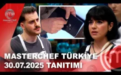 MasterChef Türkiye 30.07.2025 Fragmanı