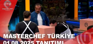 MasterChef Türkiye 01.08.2025 Fragmanı
