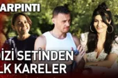 Çarpıntı Dizisi Yakında Star TV’de (Setten Kareler)