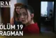 Kral Kaybederse 19.Bölüm Fragmanı