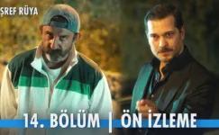 Eşref Rüya 14.Bölüm Önizleme