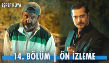 Eşref Rüya 14.Bölüm Önizleme