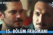 Eşref Rüya 15.Bölüm Fragmanı