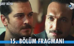 Eşref Rüya 15.Bölüm Fragmanı