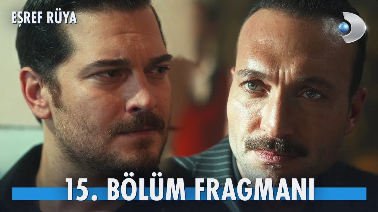 Eşref Rüya 15.Bölüm Fragmanı