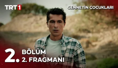 Cennetin Çocukları 2.Bölüm 2. Fragmanı