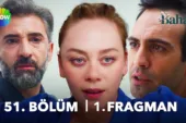 Bahar 51.Bölüm Fragmanı