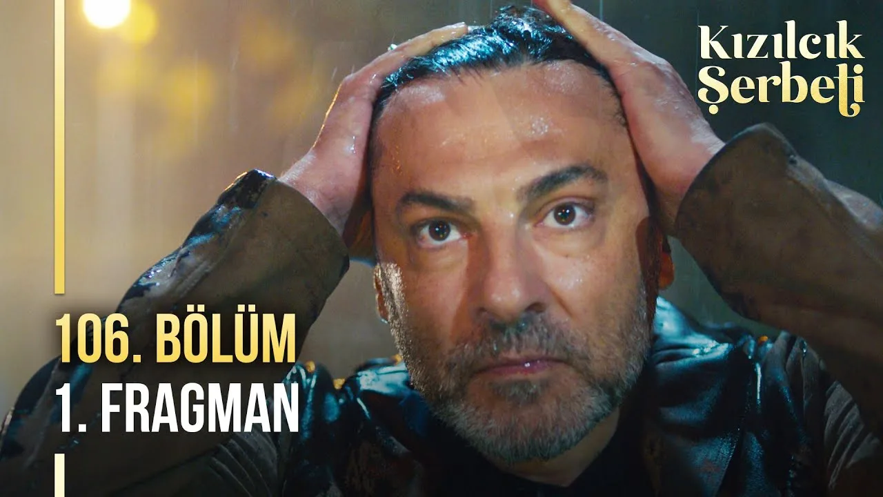 Kızılcık Şerbeti 106.Bölüm Fragmanı