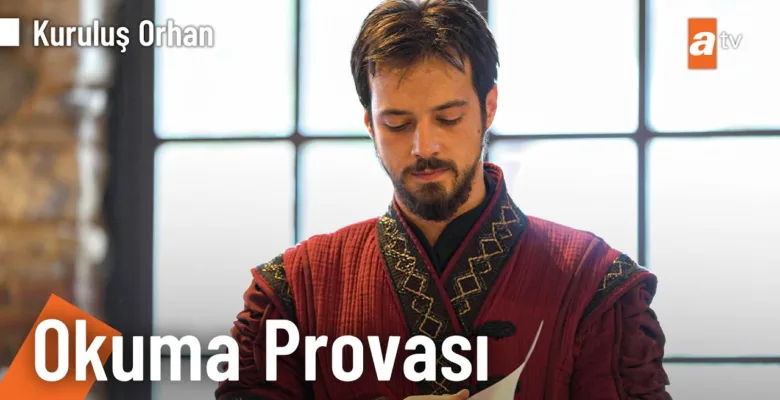 Kuruluş Orhan Okuma Provası
