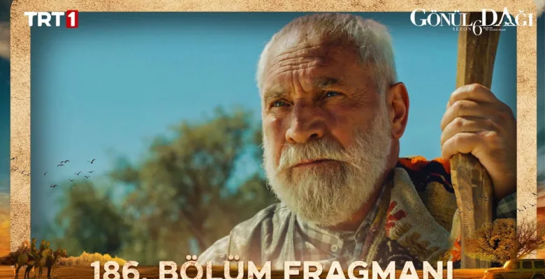 Gönül Dağı 186.Bölüm Fragmanı