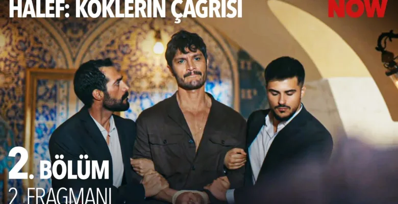 Halef: Köklerin Çağrısı 2.Bölüm 2. Fragmanı