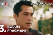 Cennetin Çocukları 3.Bölüm Fragmanı