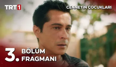 Cennetin Çocukları 3.Bölüm Fragmanı