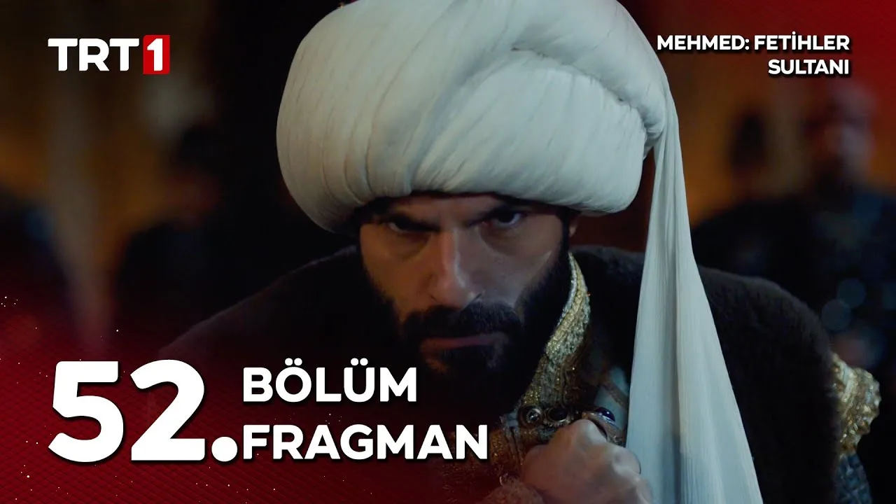 Mehmed Fetihler Sultanı 52.Bölüm Fragmanı