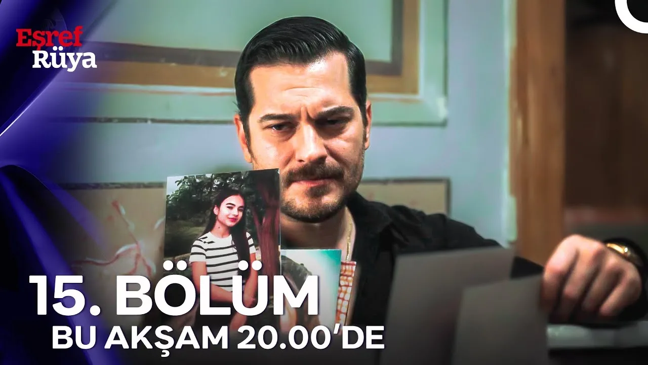 Eşref Rüya 15.Bölüm Önizleme