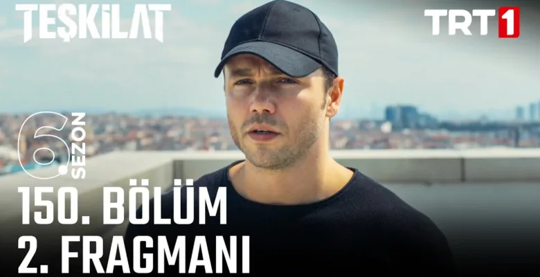 Teşkilat 150.Bölüm 2. Fragmanı