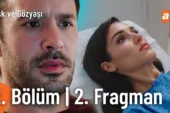Aşk ve Gözyaşı 2.Bölüm 2. Fragmanı