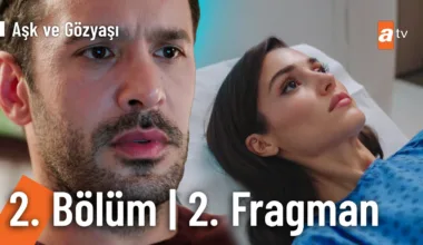 Aşk ve Gözyaşı 2.Bölüm 2. Fragmanı