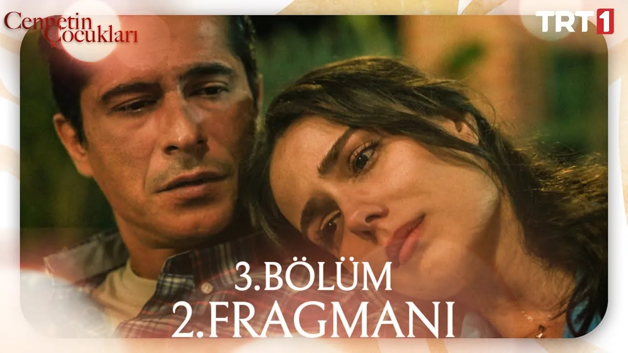 Cennetin Çocukları 3.Bölüm 2. Fragmanı