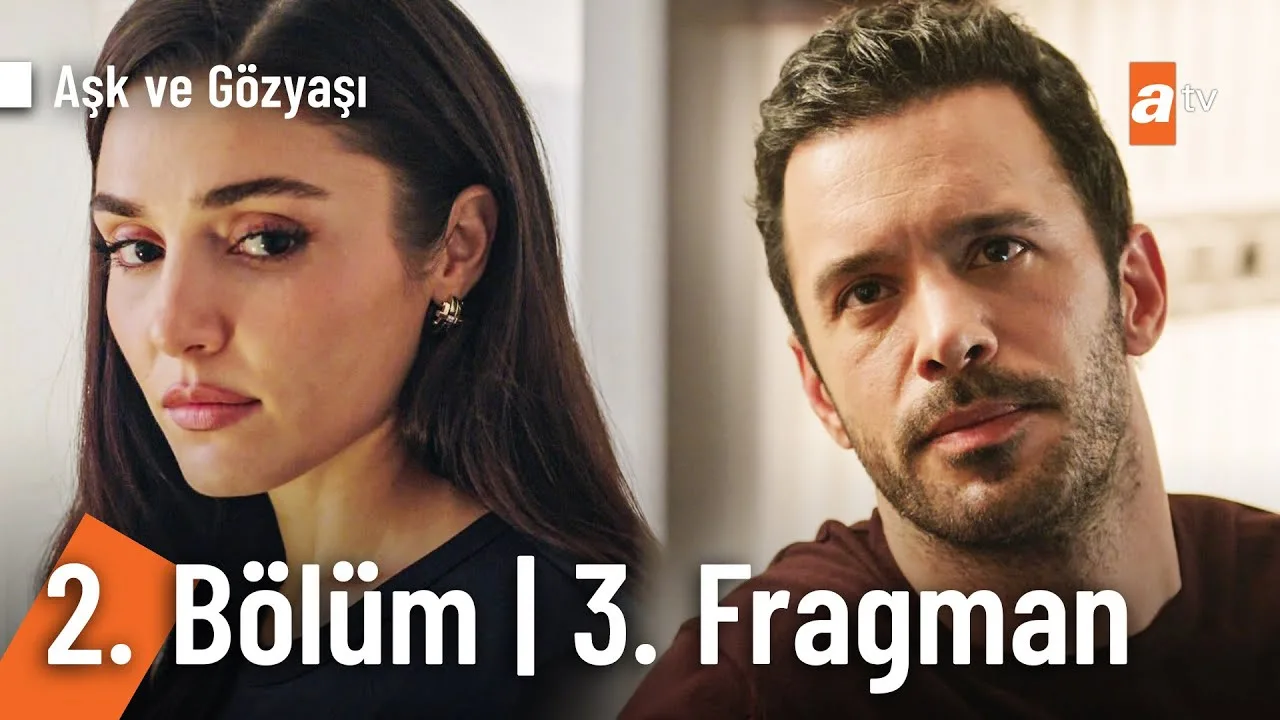 Aşk ve Gözyaşı 2.Bölüm 3. Fragmanı