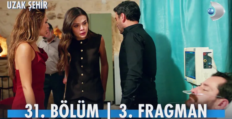 Uzak Şehir 31.Bölüm 3. Fragmanı