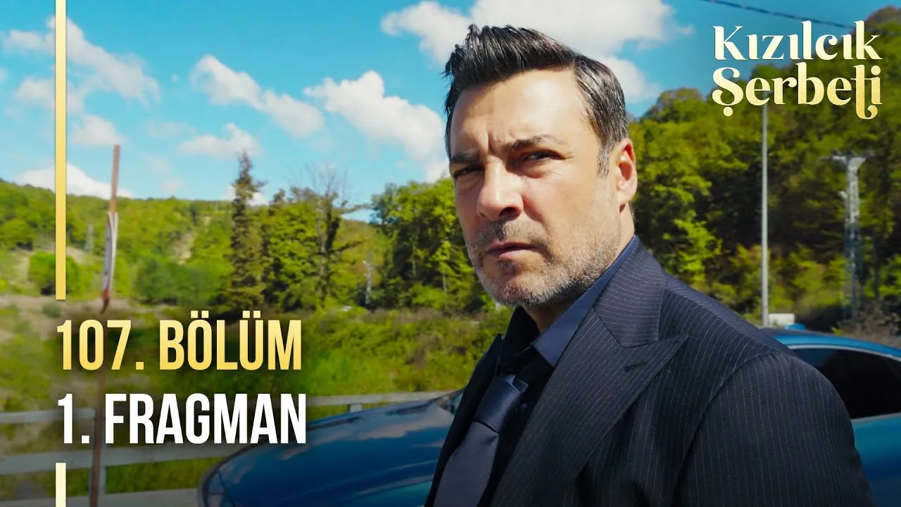 Kızılcık Şerbeti 107.Bölüm Fragmanı