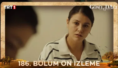 Gönül Dağı 186.Bölüm Önizleme
