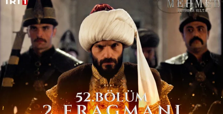 Mehmed Fetihler Sultanı 52.Bölüm 2. Fragmanı