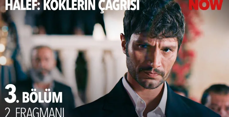 Halef: Köklerin Çağrısı 3.Bölüm 2. Fragmanı