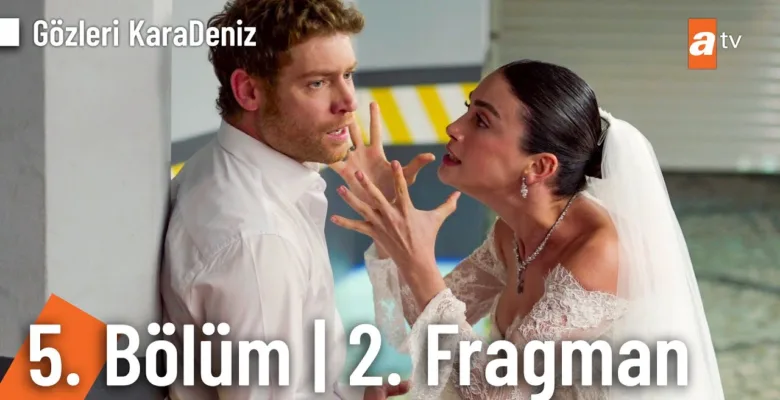 Gözleri KaraDeniz 5.Bölüm 2. Fragmanı