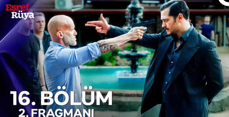 Eşref Rüya 16.Bölüm 2. Fragmanı