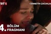 Cennetin Çocukları 4.Bölüm Fragmanı
