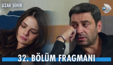 Uzak Şehir 32.Bölüm Fragmanı