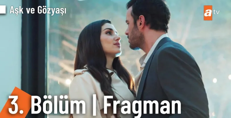 Aşk ve Gözyaşı 3.Bölüm Önizleme
