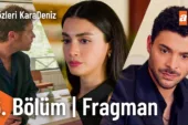 Gözleri KaraDeniz 6.Bölüm Fragmanı
